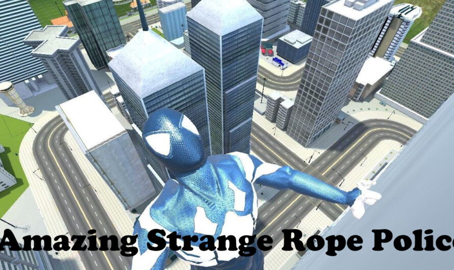 Amazing Strange Rope Police